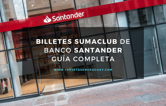 Billetes Sumaclub de Banco Santander
